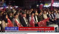 Urfalılar 8. yılında 15 Temmuz FETÖ darbe girişimine ne dediler?