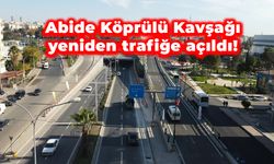 Urfa’da Abide Köprülü Kavşağı yeniden trafiğe açıldı!