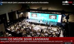 UNESCO Müzik Şehri Şanlıurfa Lansmanı