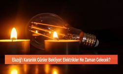 Elazığ’ı Karanlık Günler Bekliyor: Elektrikler Ne Zaman Gelecek?