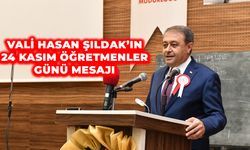 Vali Şıldak 24 Kasım Öğretmenler Günü Mesajı Yayınladı!