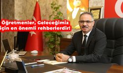 Başkan Mehmet Kuş: Öğretmenler, Geleceğimiz için en önemli rehberlerdir!