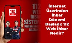 İnternet Üzerinden İhbar Dönemi Başladı: 112 Web İhbar Nedir?