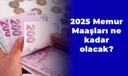 2025 Memur Maaşları ne kadar olacak? İlk tahminler yayınlandı!