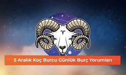 5 Aralık Koç Burcu Günlük Burç Yorumları