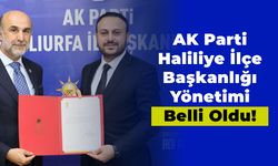 AK Parti Haliliye İlçe Başkanlığı Yönetimi Belli Oldu!