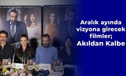 Aralık ayında vizyona girecek filmler: Akıldan Kalbe