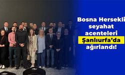 Bosna Hersekli seyahat acenteleri Şanlıurfa’da ağırlandı!