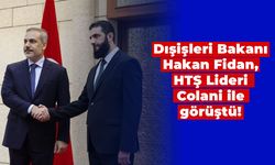 Dışişleri Bakanı Hakan Fidan, HTŞ Lideri Colani ile görüştü!