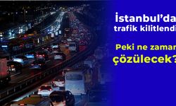 İstanbul’da trafik kilitlendi: Pek ne zaman çözülecek?