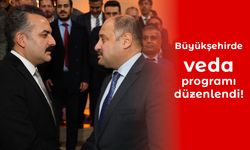 Büyükşehirde veda programı düzenlendi!