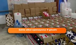 Sahte alkol operasyonu: 9 gözaltı