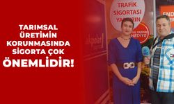 Çiftçiler Dikkat: Tarımsal Üretimin Korunmasında Sigorta Çok Önemli!