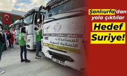 Şanlıurfa’dan yola çıktılar: Hedef Suriye!