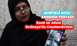 Suriye'de 4 çocuğunu kaybeden anne: Esad ve Ailesi Sednaya'da Cezalandırılsın!