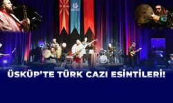 Üsküp’te Türk Cazı esintileri!