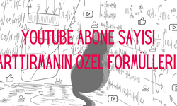 YouTube Abone Sayısı Arttırmanın Özel Formülleri