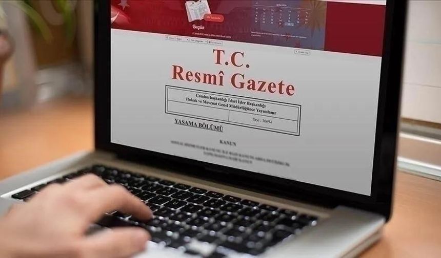 Bazı bakanlıklara ilişkin atama ve görevden alma kararları Resmi Gazete'de